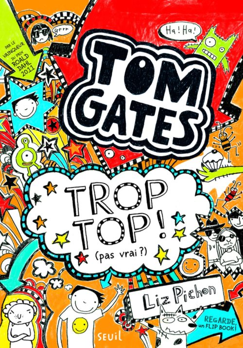 Tom gates - tome 4 trop top ! (pas vrai ?) - volume 04