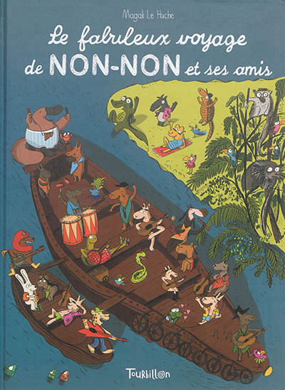 Le fabuleux voyage de non-non et ses amis