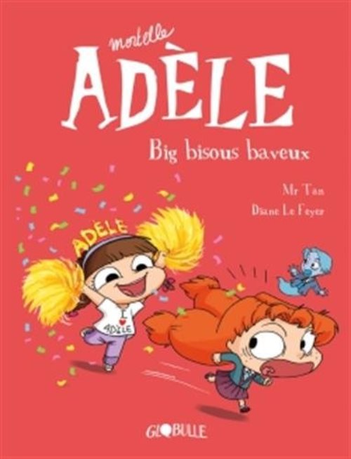 Mortelle Adèle - Tome 13 - Big bisous baveux Mortelle Adèle - Tome 13 - Big bisous baveux