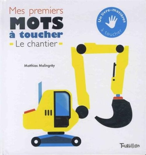 Mes premiers mots a toucher du chantier