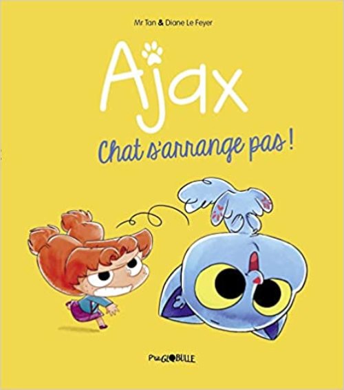 Ajax, tome 02 - chat s'arrange pas !