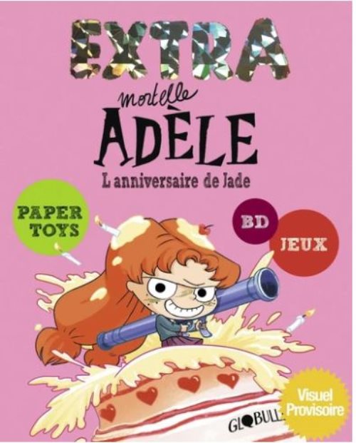 Extra mortelle Adèle, tome 2 - l'anniversaire de Jade
