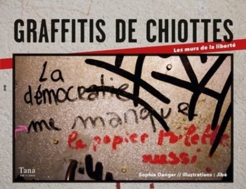 Graffitis de chiottes - les murs de la liberte - vol02