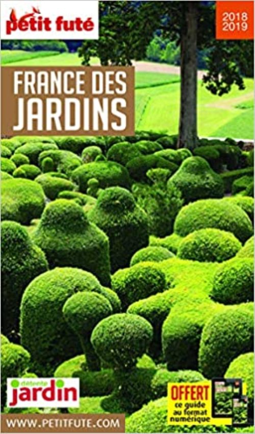 France des jardins 2018 petit fute + offre num