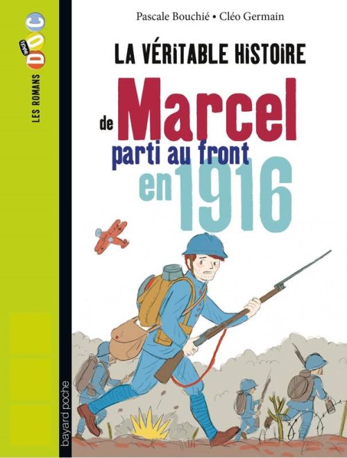 La veritable histoire de marcel, soldat pendant la premiere guerre mondiale