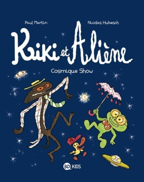 Kiki et aliene, tome 06 - cosmique show