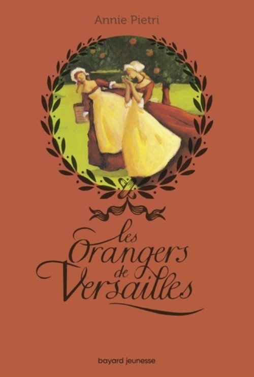 Les orangers de versailles, tome 01