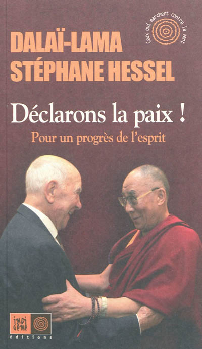 Declarons la paix ! - pour un progres de l'esprit