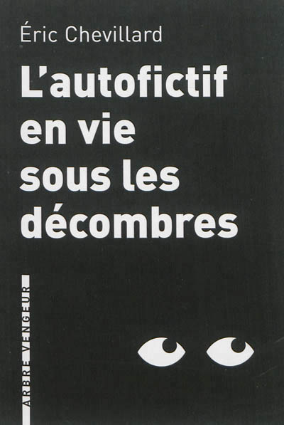 L'autofictif en vie sous les decombres