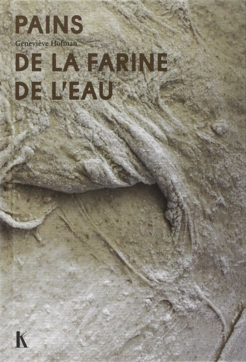 Histoires de pains - le simple melange de la farine et de l'eau