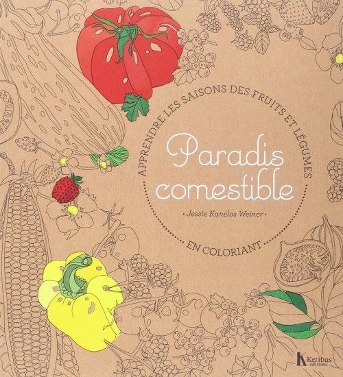 Paradis comestible - apprendre les saisons des fruits et legumes en coloriant