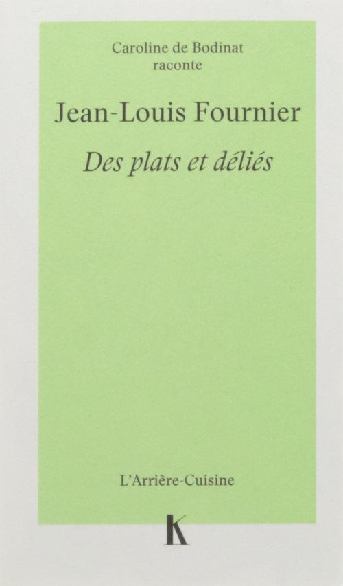 Jean-louis fournier - des plats et delies