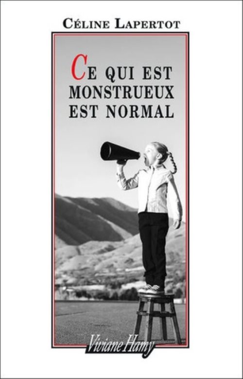 Ce qui est monstrueux est normal